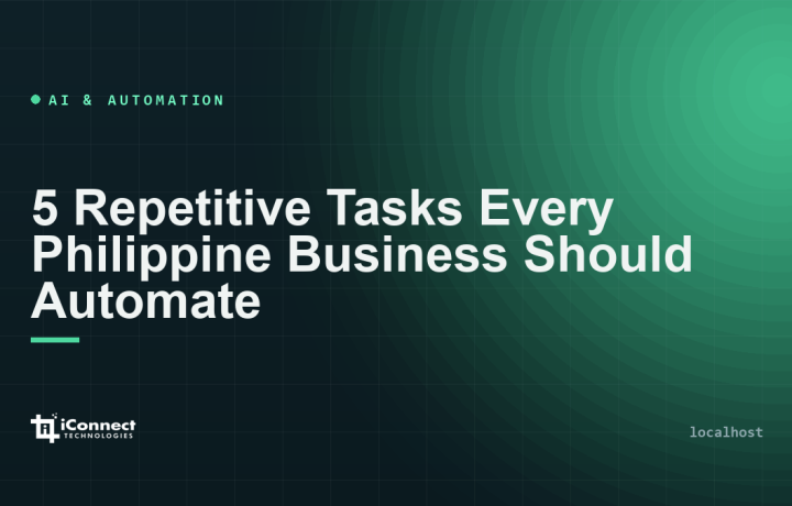 5 Repetitive Tasks Every Philippine Business Should Automate