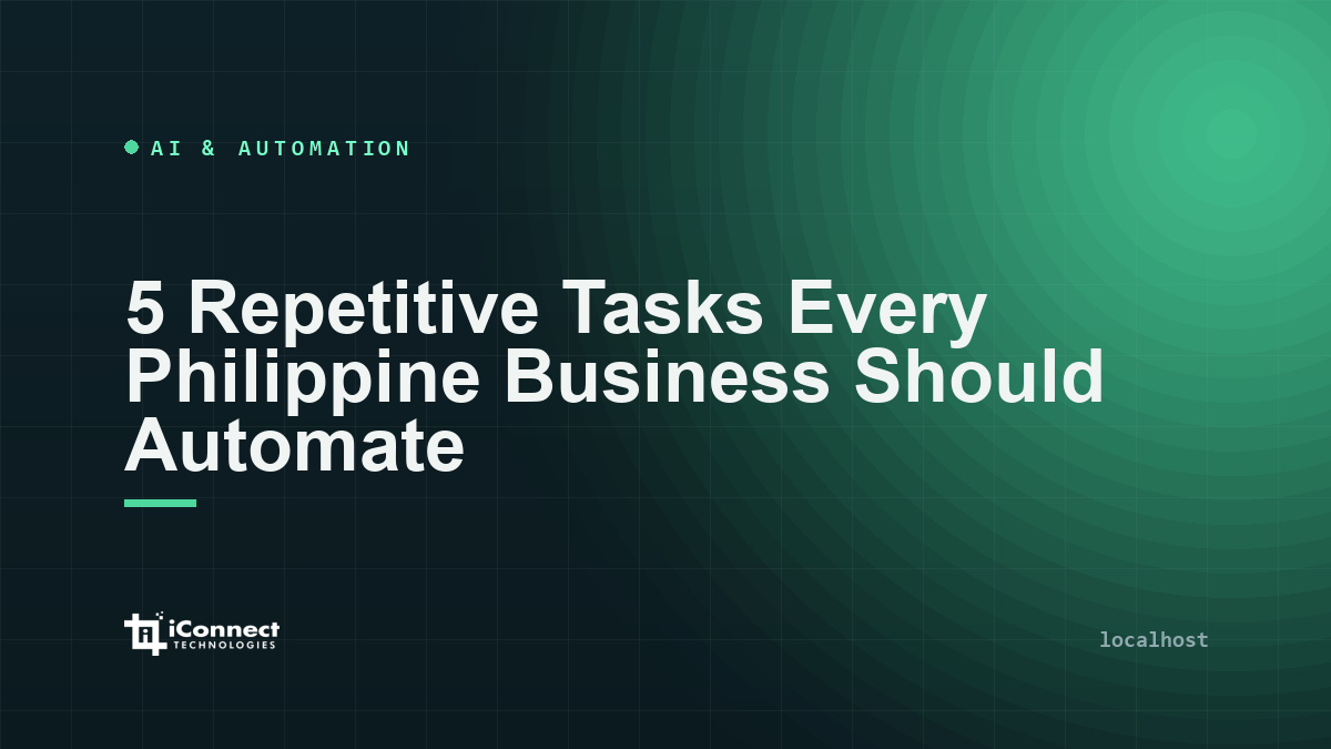 5 Repetitive Tasks Every Philippine Business Should Automate