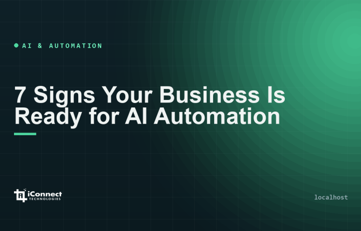 7 Signs Your Business Is Ready for AI Automation