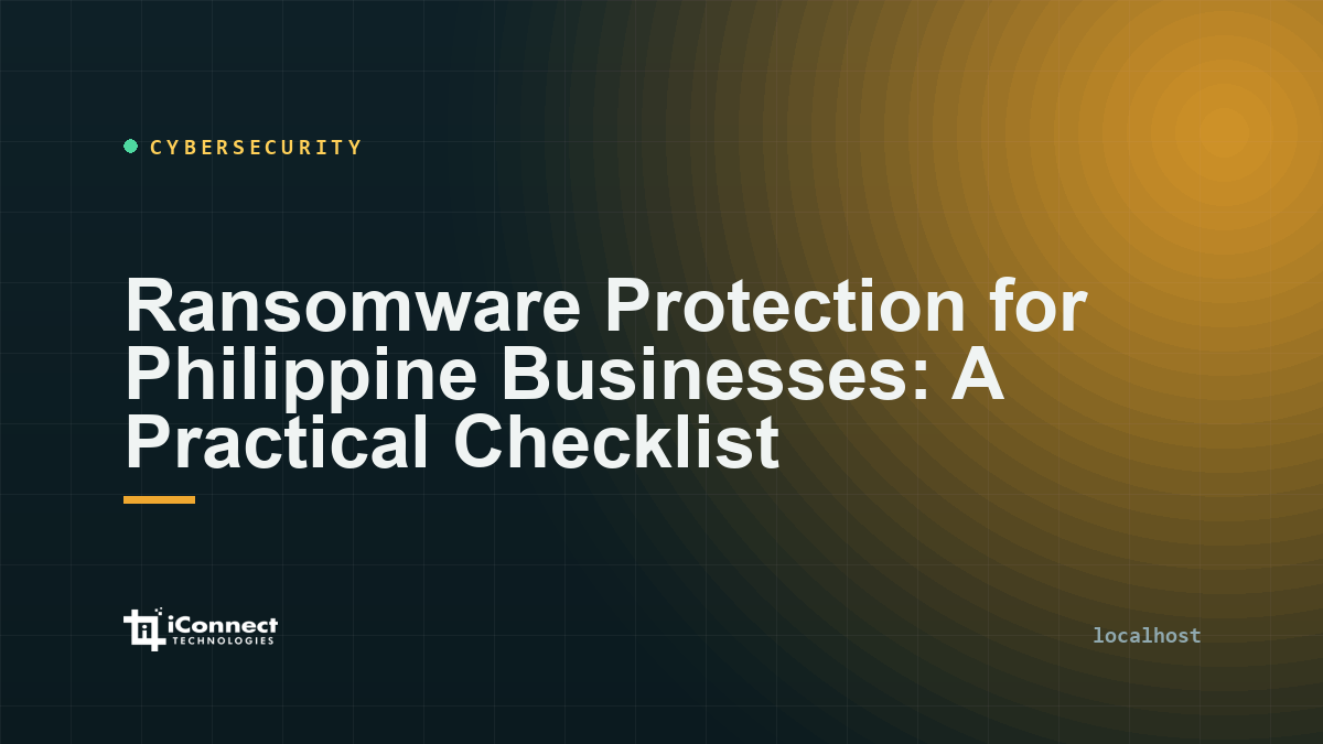 Ransomware Protection for Philippine Businesses: A Practical Checklist