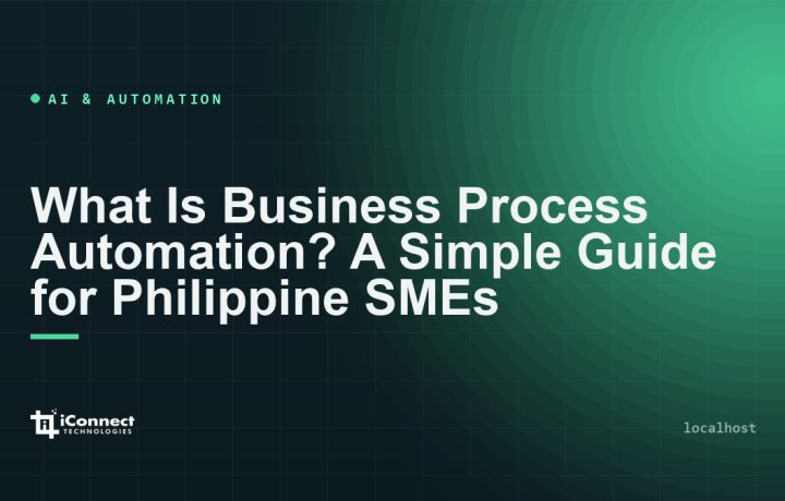 What Is Business Process Automation? A Simple Guide for Philippine SMEs