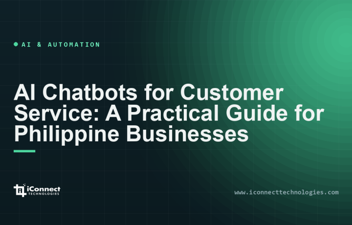 AI Chatbots for Customer Service: A Practical Guide for Philippine Businesses