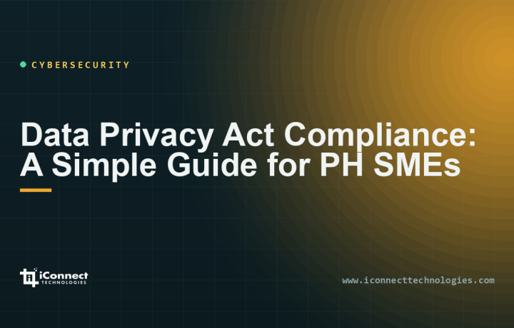 Data Privacy Act Compliance: A Simple Guide for PH SMEs