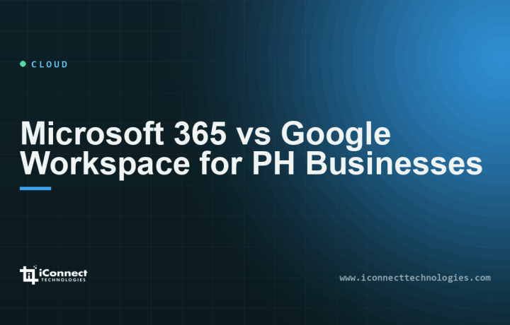 Microsoft 365 vs Google Workspace for PH Businesses 1 Microsoft 365 vs Google Workspace for PH Businesses