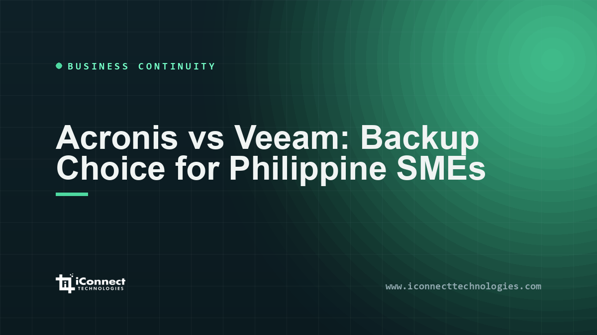 Acronis vs Veeam: Backup Choice for Philippine SMEs 1 Acronis vs Veeam: Backup Choice for Philippine SMEs