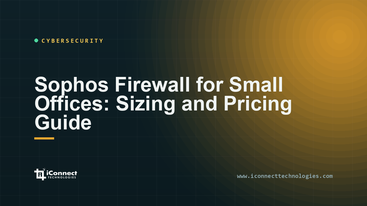 Sophos Firewall for Small Offices: Sizing and Pricing Guide